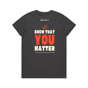 Charcoal women's shirt with Peptalk logo and "Know That You Matter" design at the back