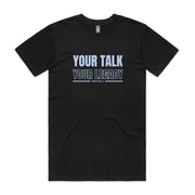 Black men's shirt with Your Talk Your Legacy design