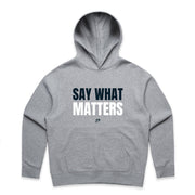 Grey women's hoodie with "Say What Matters" design on white background