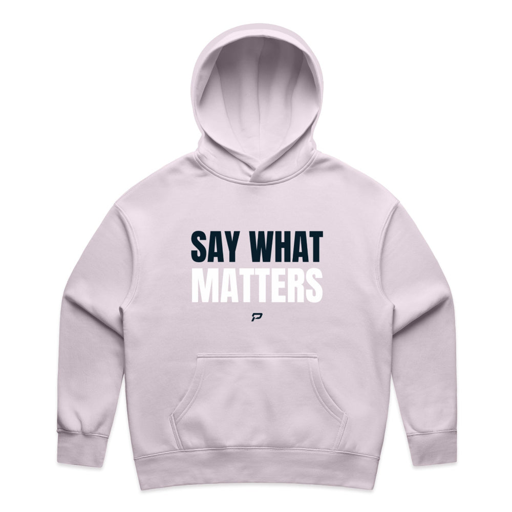 Orchid colour women's hoodie with "Say What Matters" design on white background