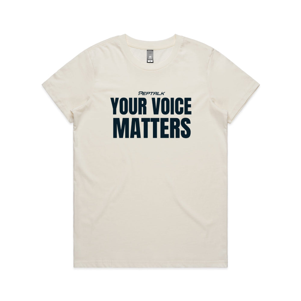 Natural colour women's t-shirt with "Your Voice Matters" design on white background