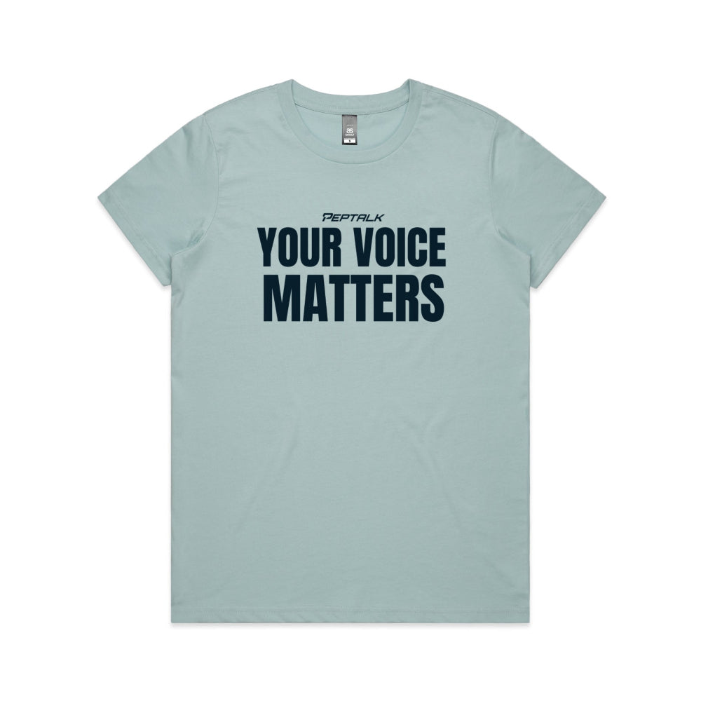 Pale blue women's t-shirt with "Your Voice Matters" design on white background