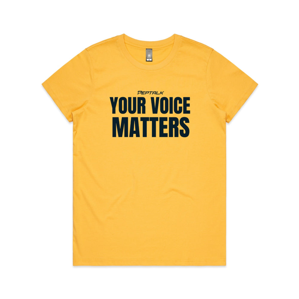 Yellow women's t-shirt with "Your Voice Matters" design on white background